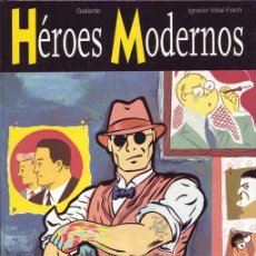 Cómics: HÉROES MODERNOS (GALLARDO / VIDAL-FOLCH)