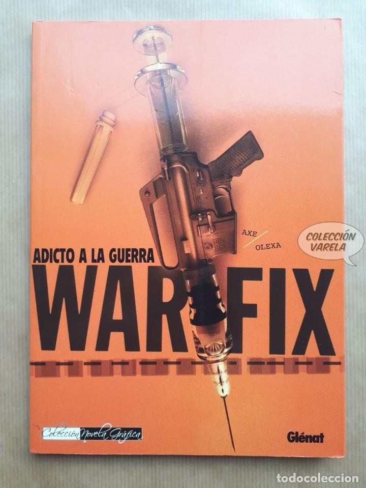 C&oacute;mics: Warfix - Adicto a la guerra - Axe y Olexa - Glenat - Foto 1