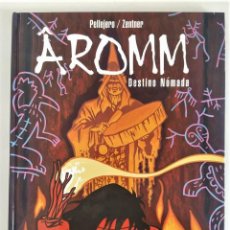 Cómics: AROMM - DESTINO NÓMADA (PELLEJERO / ZENTNER) - ALBUM CARTONÉ ~ GLENAT (2002). Lote 304245863