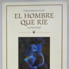 Cómics: EL HOMBRE QUE RÍE - VÍCTOR HUGO - FERNANDO DE FELIPE - 1999. Lote 317017673