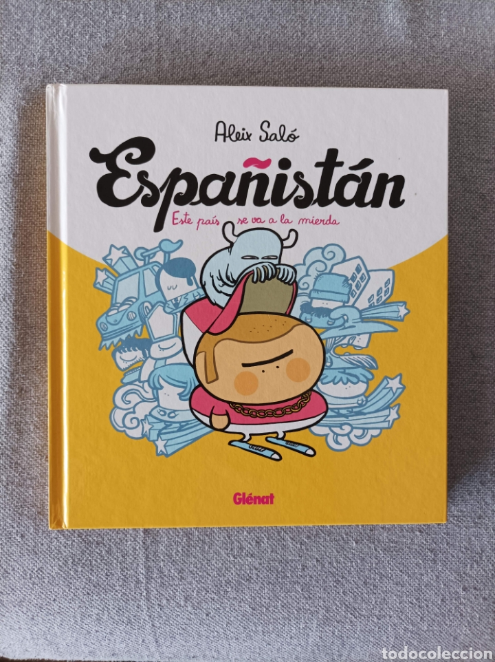 C&oacute;mics: Espa&ntilde;it&aacute;n (Este Pa&iacute;s se va a la mierda) - Foto 1
