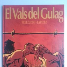 Cómics: EL VALS DEL GULAG DE PELLEJERO Y LAPIÈRE GLÉNAT. Lote 334543503