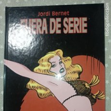 Fumetti: FUERA DE SERIE JORDI BERNET. Lote 357939720