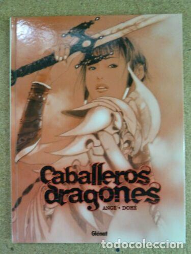 Comics : Caballeros Dragones.Dohe.Glenat