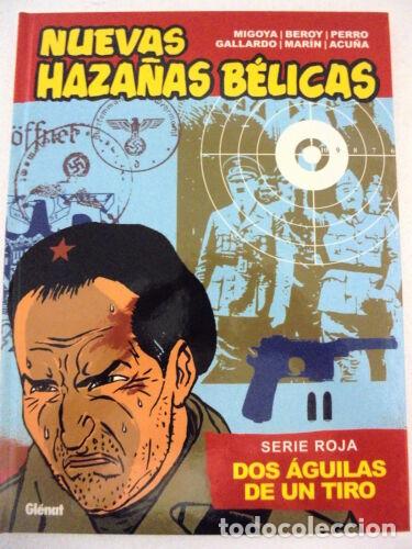 Comics : Nuevas Haza&ntilde;as Belicas.Serie Roja.Dos Aguilas de un Tiro.Glenat