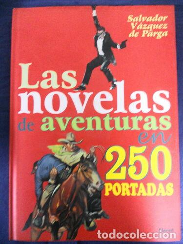Comics : Novelas de Aventuras en 250 portadas.Salvador Vazquez de Parga.Glenat