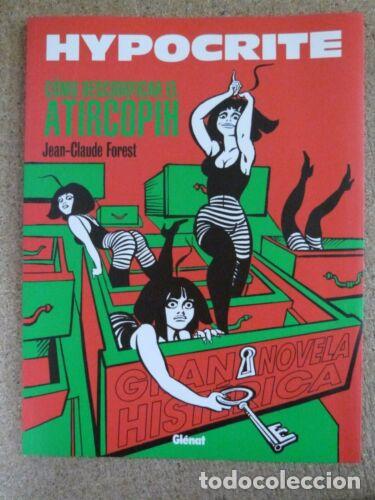 Comics : Hypocrite.Como Descodificar el Atircopih.Jean-Claude Forest.Glenat