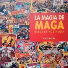 Cómics: LA MAGIA DE MAGA, DESDE LA NOSTALGIA (PACO BAENA) GLENAT - CARTONE - IMPECABLE - OFM15