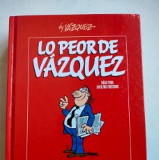 Cómics: COMIC LO PEOR DE VÁZQUEZ INTEGRAL . VÁZQUEZ. ED. GLÉNAT, 2010.
