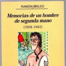 Cómics: MEMORIAS DE UN HOMBRE DE SEGUNDA MANO (1968-1982). RAMON BOLDU. GLENAT 1998