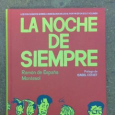 Fumetti: LA NOCHE DE SIEMPRE / FIN DE SEMANA (RAMÓN DE ESPAÑA / MONTESOL) - EDT, 2012