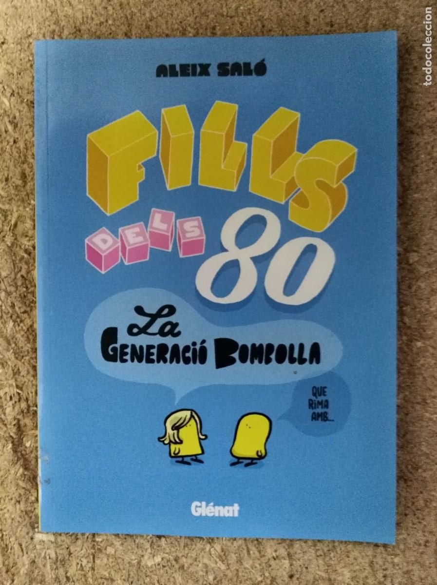 C&oacute;mics: Fills dels 80.La generacio Bombolla.Glenat - Foto 1