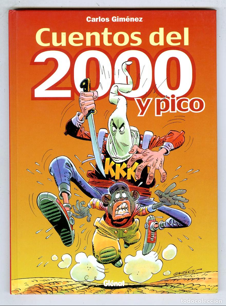 C&oacute;mics: Cuentos del 200 y Pico (Gl&eacute;nat, 2001) - Carlos Gim&eacute;nez