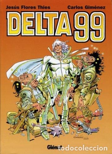Comics: Delta 99. Integral. Carlos G&eacute;inemz. Edici&oacute;n Glenat 2007