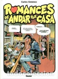C&oacute;mics: ROMANCES DE ANDAR POR CASA CARLOS GIMENEZ GLENAT