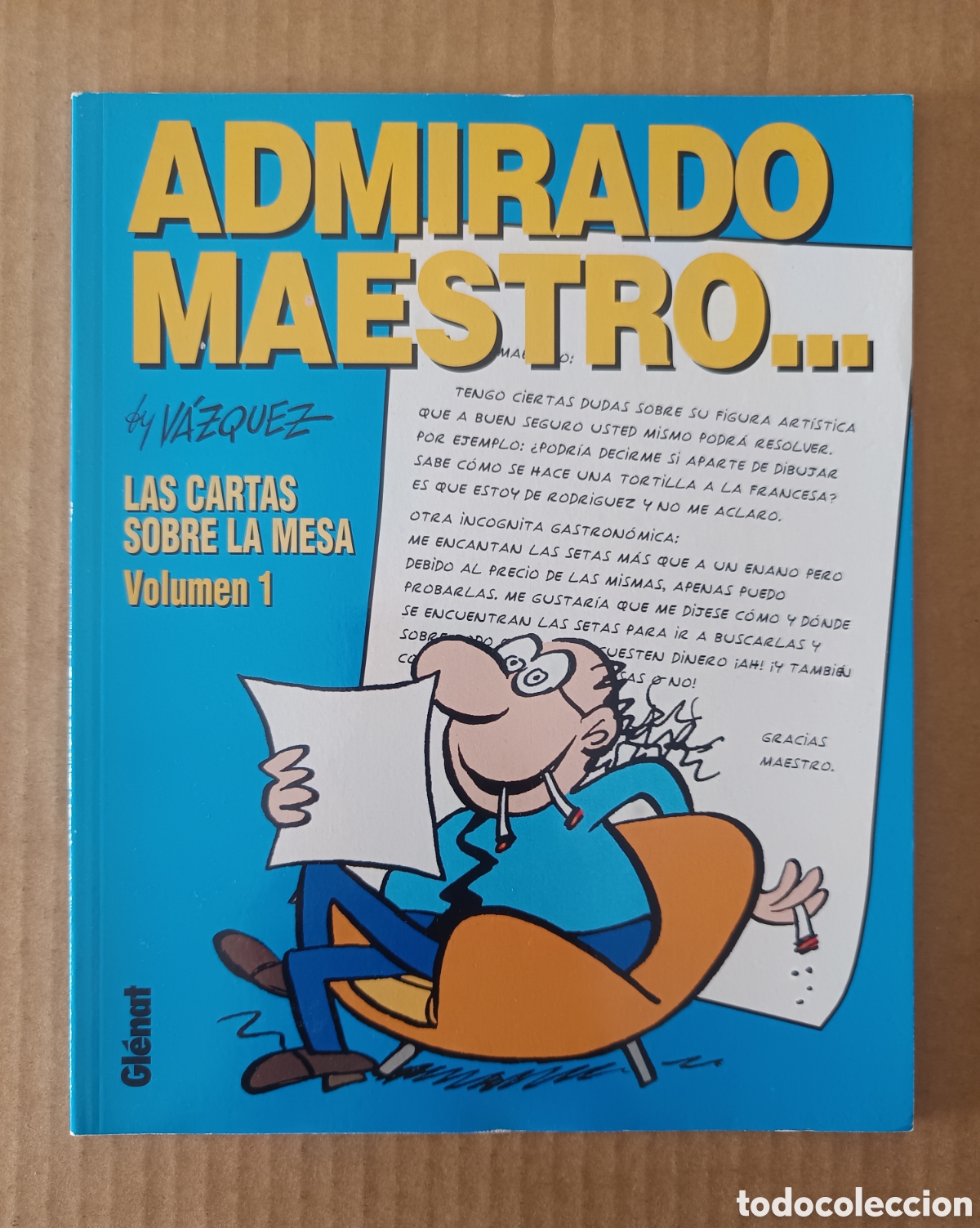 C&oacute;mics: Admirado Maestro: Las Cartas Sobre la Mesa Volumen 1, by V&aacute;zquez (Gl&eacute;nat, 1995).