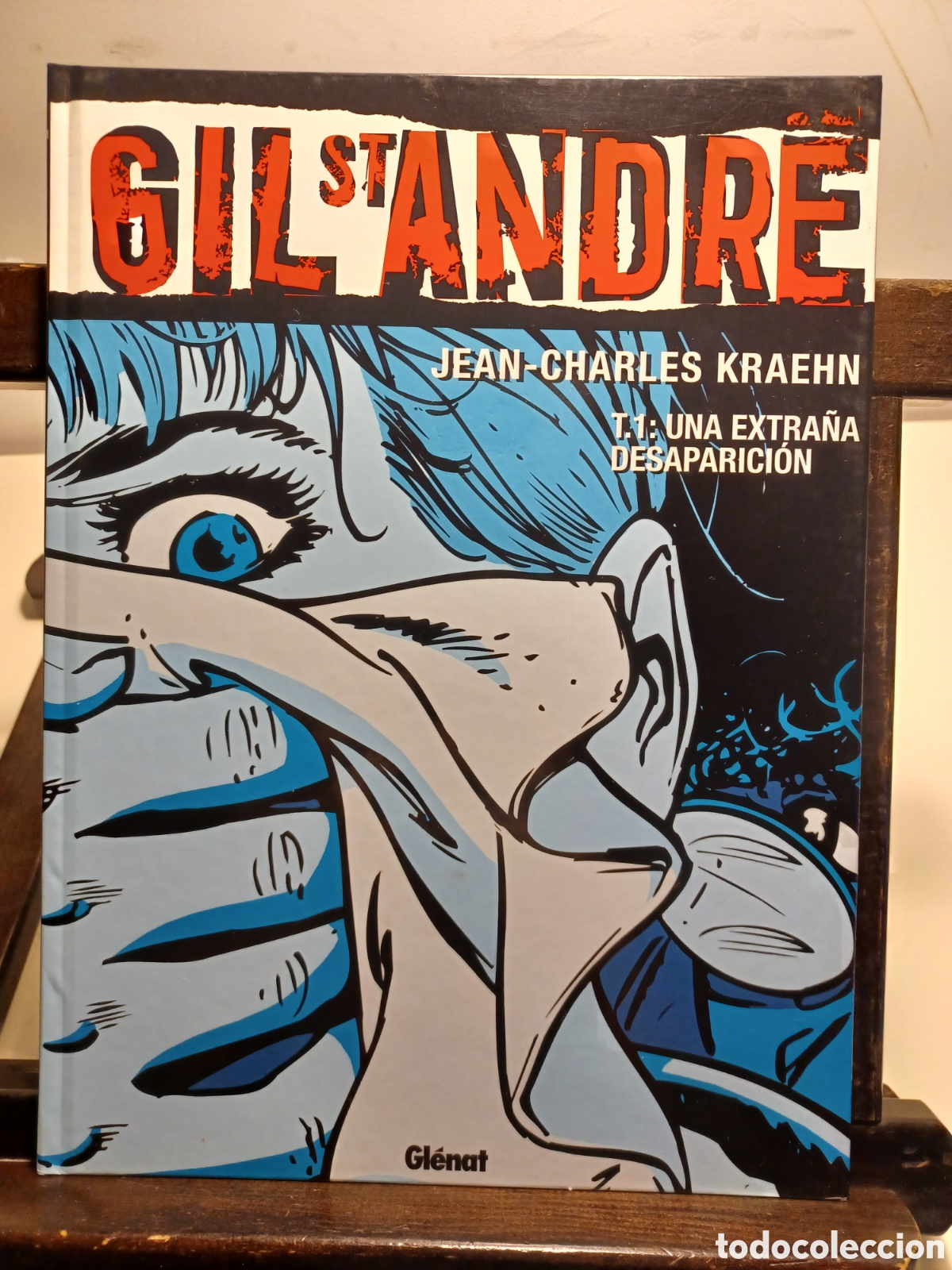 C&oacute;mics: Gil St Andre. T1 Una extra&ntilde;a desaparici&oacute;n/ Gl&eacute;nat/ Vi&ntilde;etas negras/ Excelente estado