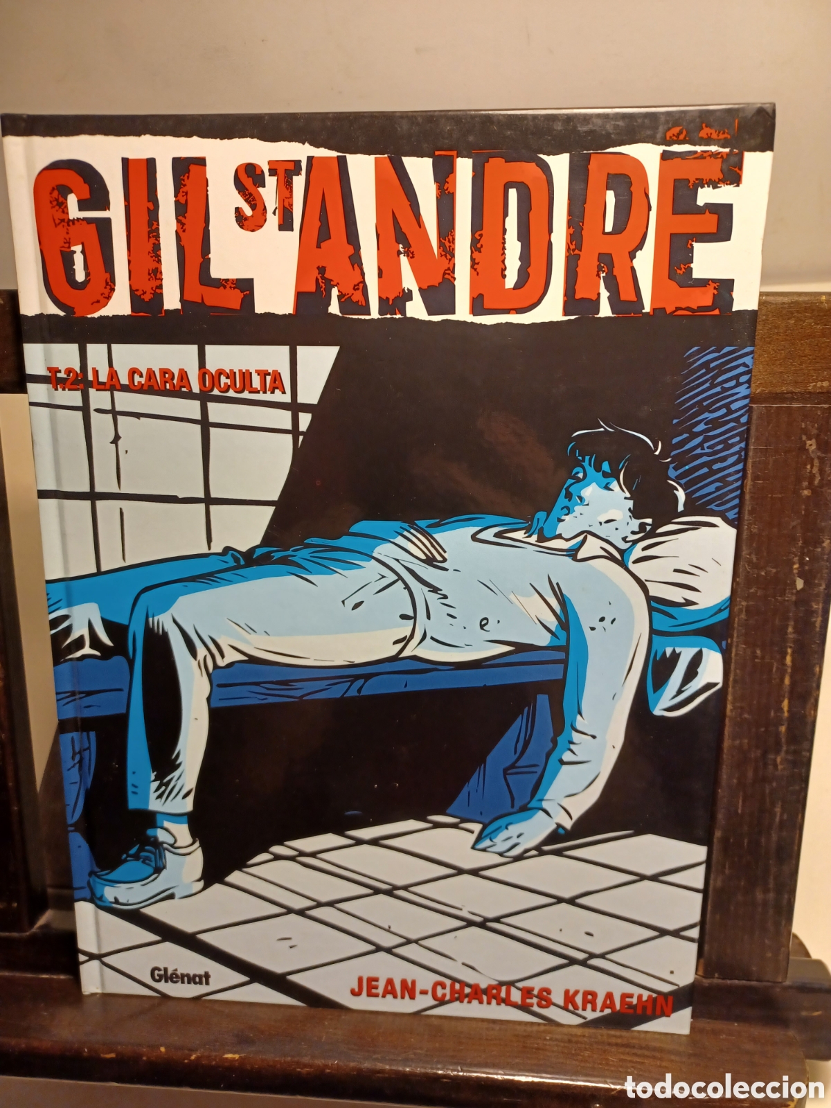 C&oacute;mics: Gil St Andre T2 La cara oculta/ Gl&eacute;nat/ Vi&ntilde;etas negras/ Excelente estado