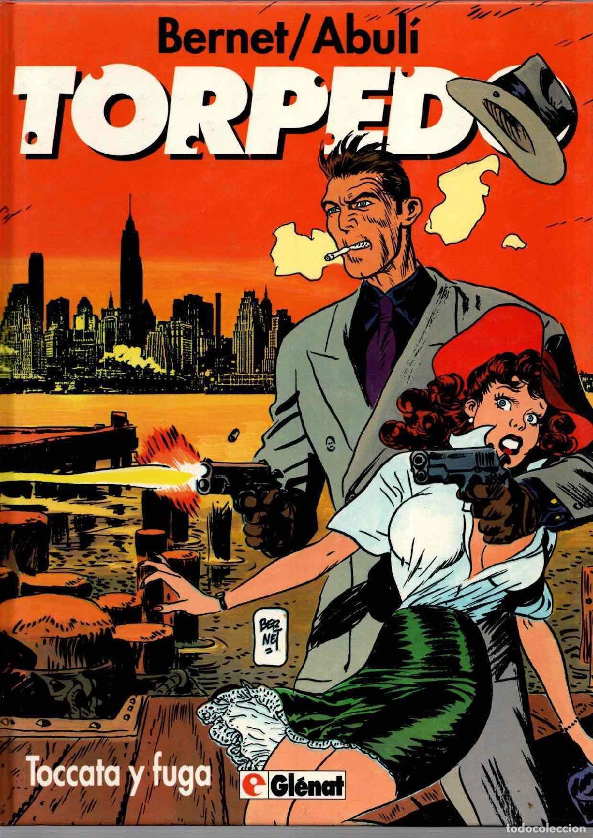 C&oacute;mics: TORPEDO 9 TOCCATA Y FUGA. BERNET/ABUL. GLENAT. 1994
