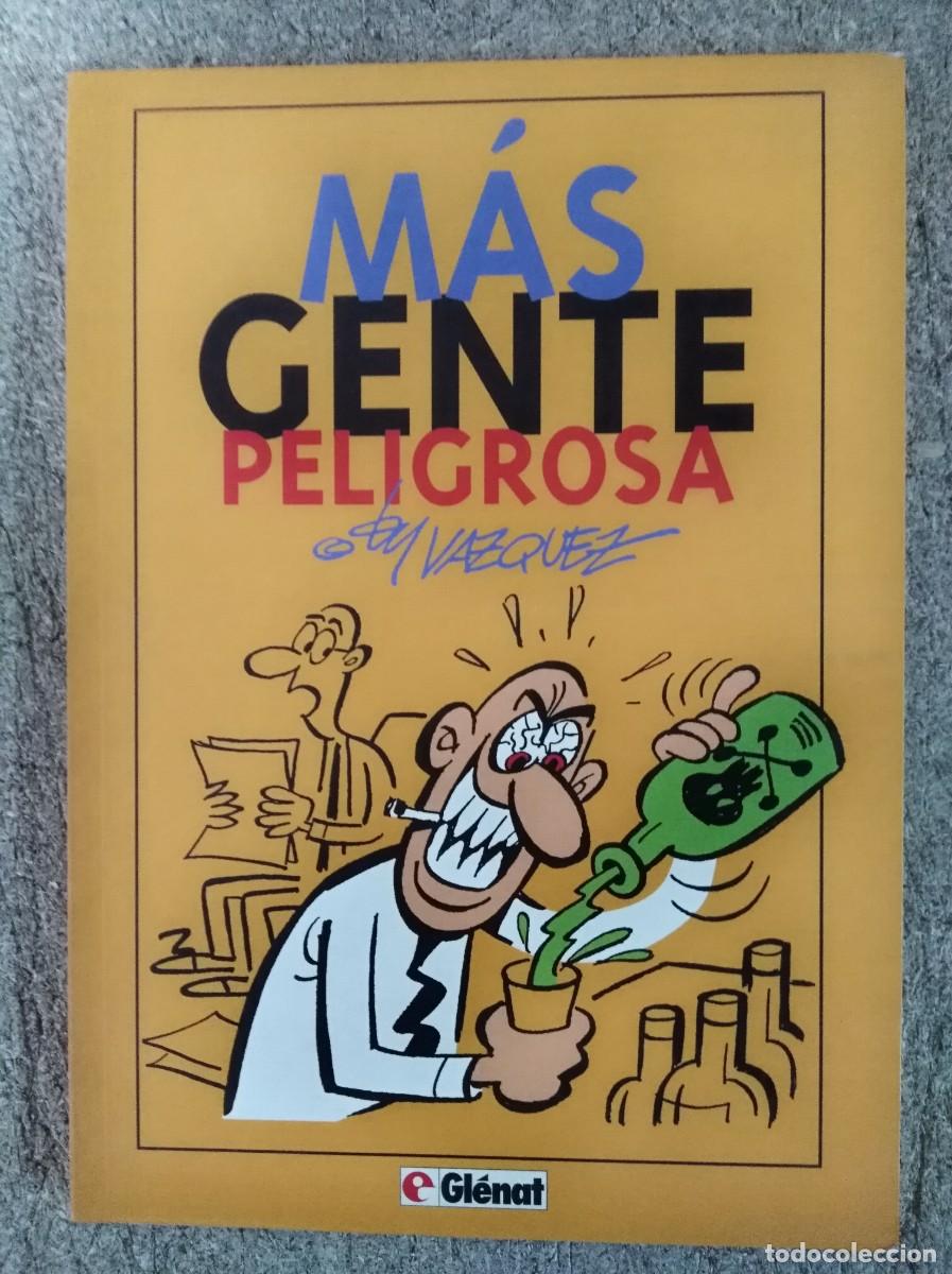 C&oacute;mics: Mas gente peligrosa.By Vazquez.Glenat