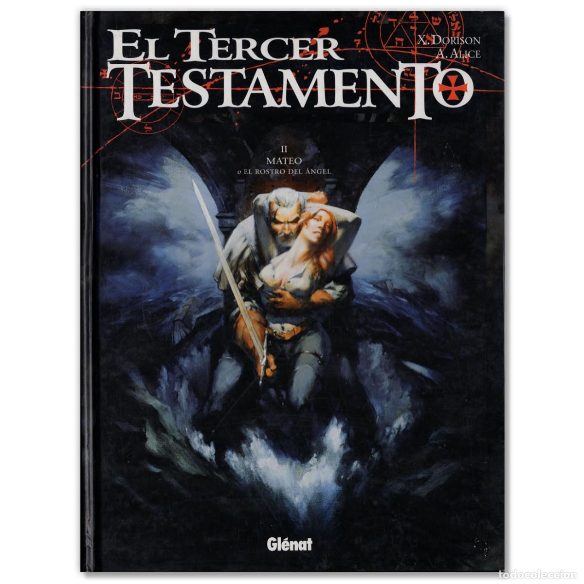 C&oacute;mics: El Tercer Testamento 2 : Mateo o el rostro del &aacute;ngel X. Dorison, A. Alice