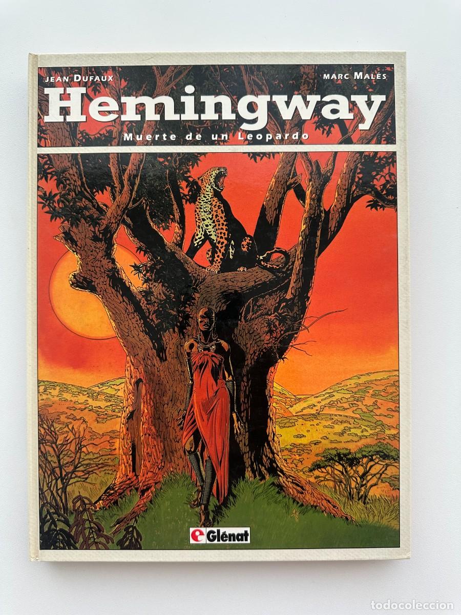 C&oacute;mics: Hemingway. Muerte de un Leopardo - Jean Dufaux / Marc Males