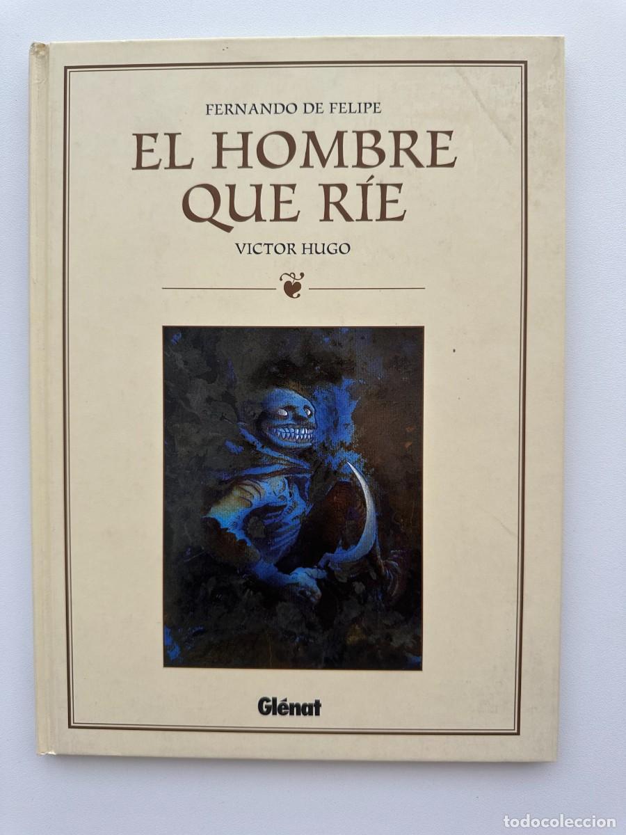 C&oacute;mics: El Hombre que R&iacute;e - V&iacute;ctor Hugo / Fernando de Felipe