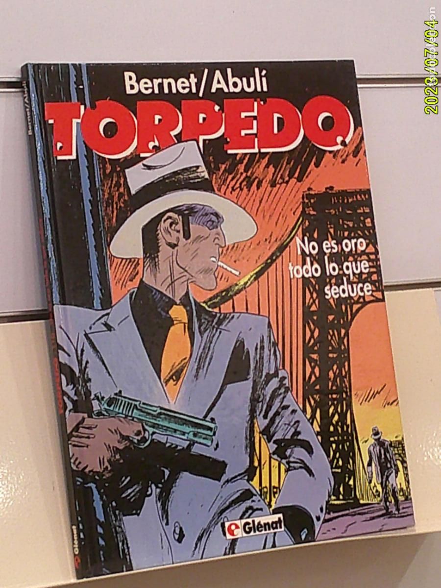 C&oacute;mics: TORPEDO NO ES ORO TODO LO QUE SEDUCE TOMO TAPA DURA - GLENAT OFERTA