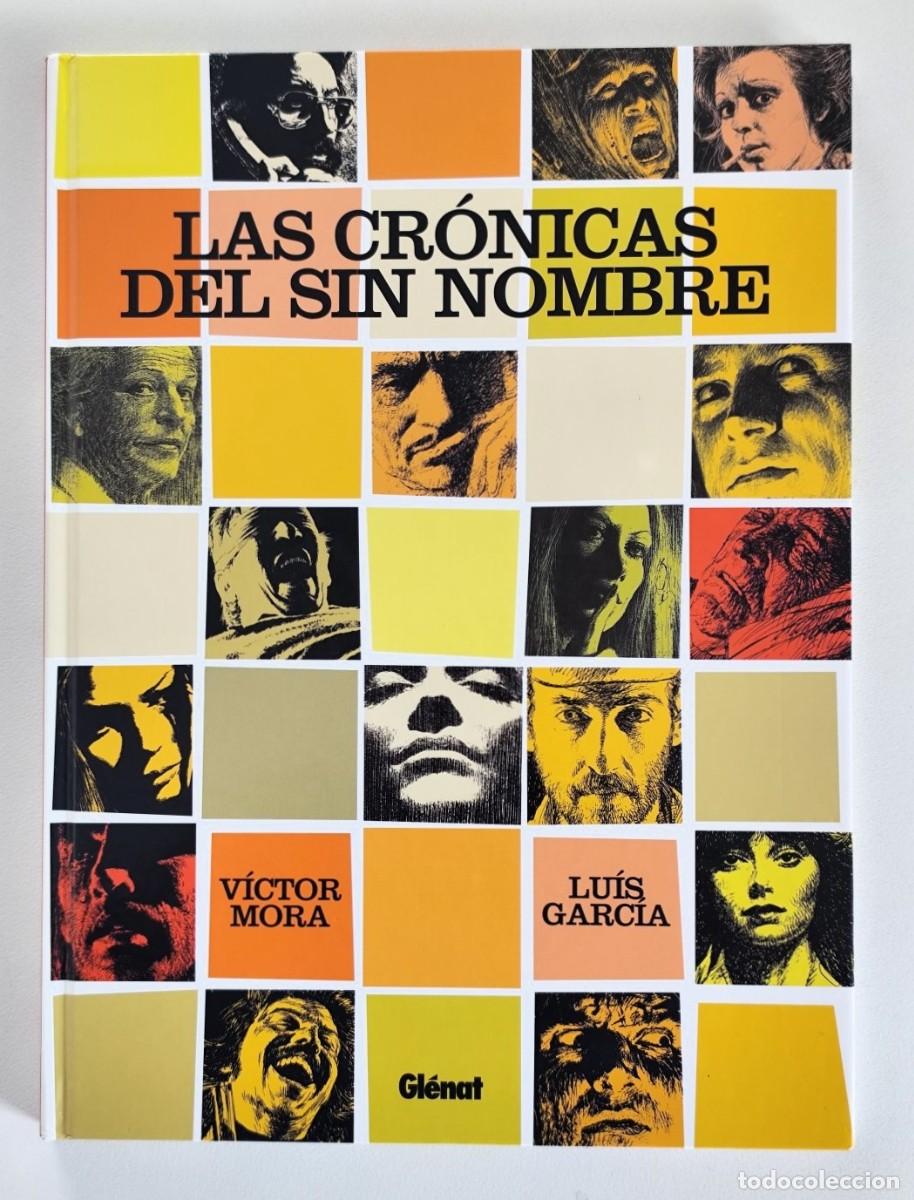 C&oacute;mics: LAS CRONICAS DEL SIN NOMBRE (V&iacute;ctor Mora, Luis Garc&iacute;a) ~ GLENAT (2017)