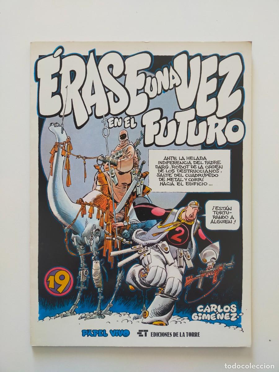 Comics: ERASE UNA VEZ EN EL FUTURO N&ordm; 19 - Carlos Gim&eacute;nez - Ediciones de la Torre. 1&ordf; Edici&oacute;n 1980