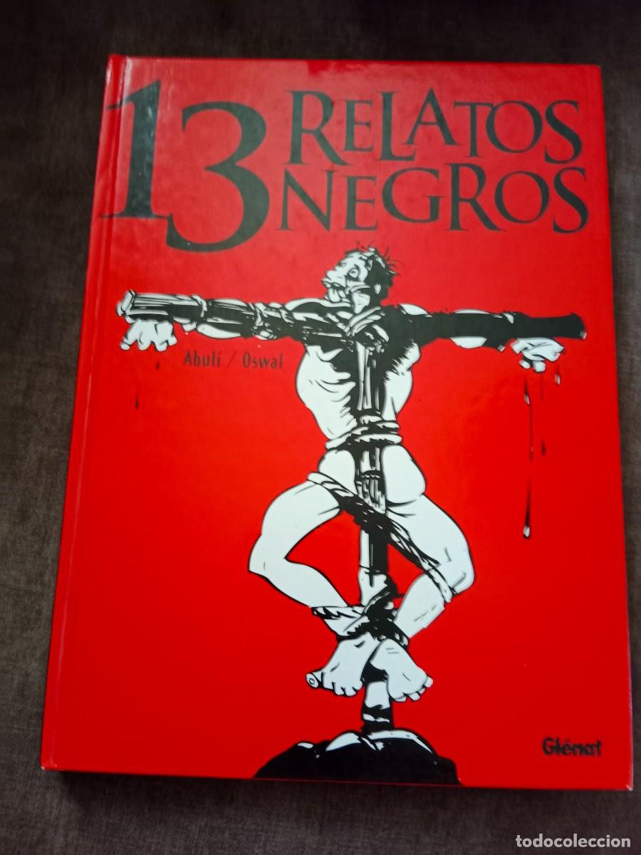 C&oacute;mics: 13 RELATOS NEGROS. ABUL&Iacute;, OSWALD. GLENAT