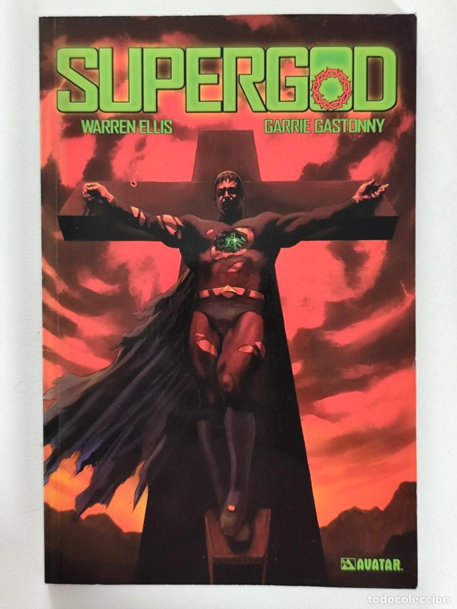 C&oacute;mics: SUPERGOD (Warren Ellis, Garrie Gastonny) ~ AVATAR/GLENAT (2011)