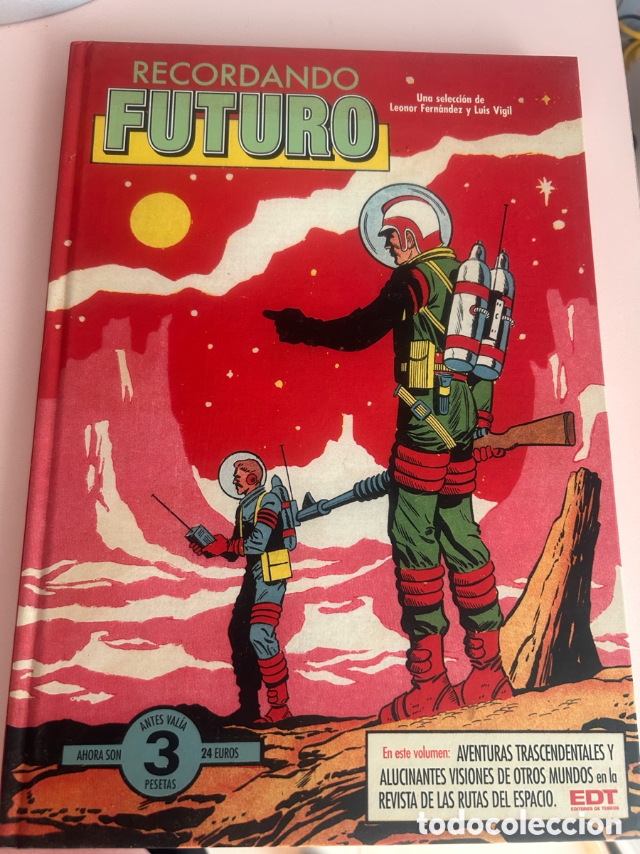 C&oacute;mics: Recordando Futuro &ndash; Leonor Fern&aacute;ndez y Luis Vigil &ndash; EDT &ndash; Ciencia ficci&oacute;n &ndash; Tapa dura