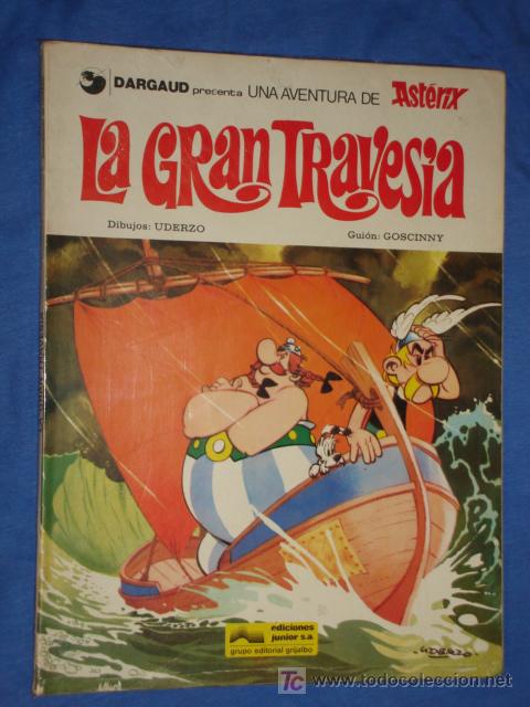 C&oacute;mics: ASTERIX Y LA GRAN TRAVESIA -- EDICIONES JUNIOR S.A. * GRIJALBO *