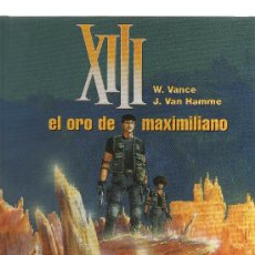 Cómics: XIII 17. EL ORO DE MAXIMILIANO - CJ193. Lote 19740442