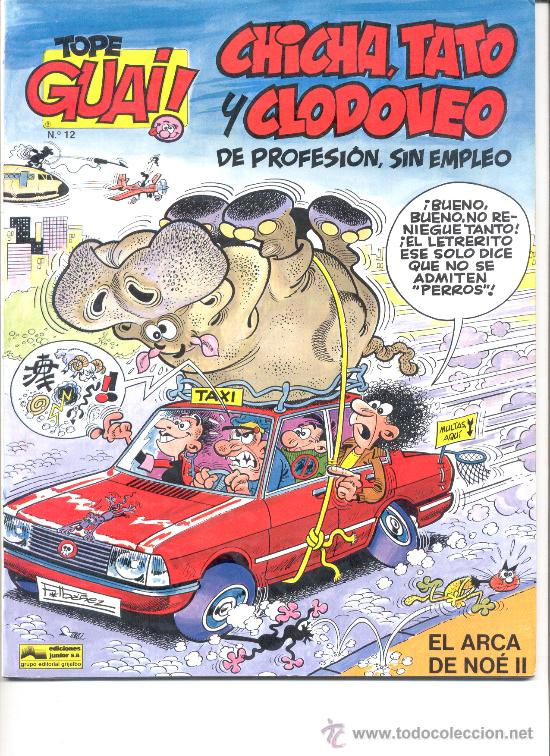 Comics: TOPE GUAI! CHICHA, TATO Y CLODOVEO DE PROFESION, SIN EMPLEO 12 EL ARCA DE NOE II