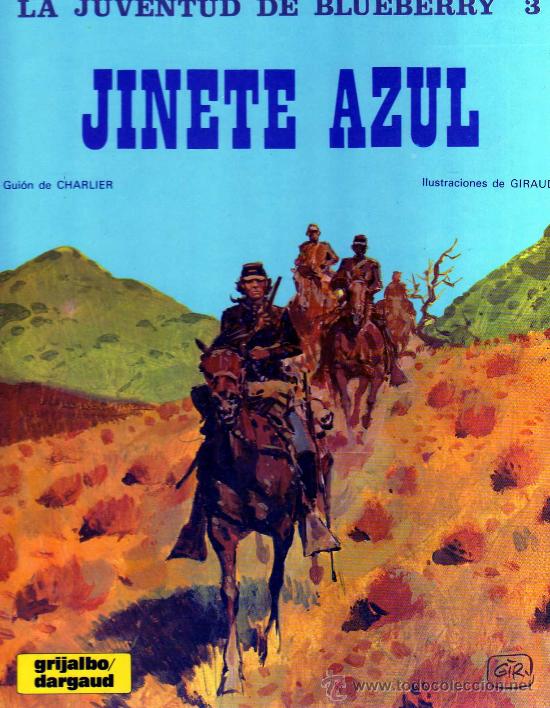 LA JUVENTUD DE BLUEBERRY 3 - JINETE AZUL (CHARLIER-GIRAUD) (Tebeos y Comics - Grijalbo - Blueberry)