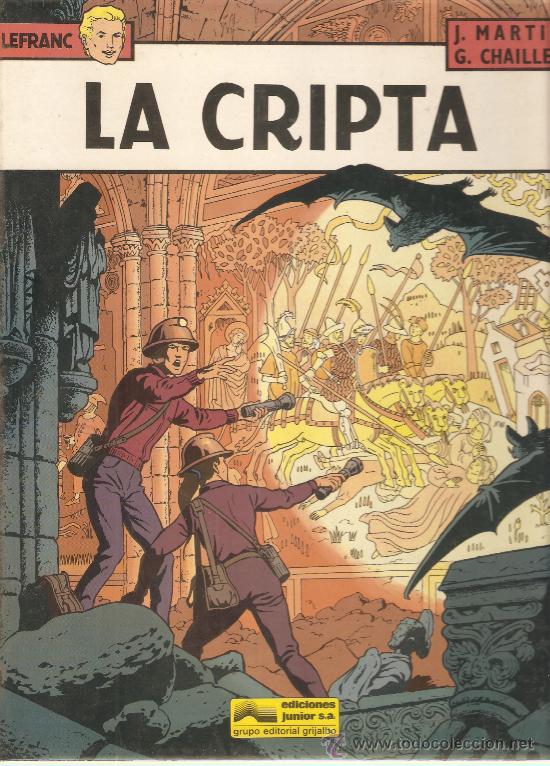 COMIC TAPA DURA LEFRAN N9 LA CRIPTA (Tebeos y Comics - Grijalbo - Lefranc)