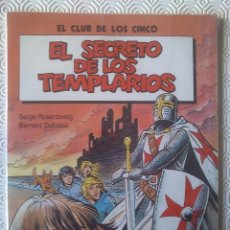 Comics : EL CLUB DE LOS CINCO: EL SECRETO DE LOS TEMPLARIOS DE SERGE ROSENZWEIG, BERNARD DUFOSSÉ. Lote 43931932