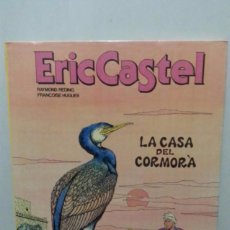 Cómics: ERIC CASTEL - LA CASA DEL CORMORÀ