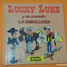Cómics: LUCKY LUKE Y SU MUNDO Nº 4 LA CABALLERÍA . GRIJALBO 1985 . BUEN ESTADO.