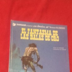 Cómics: BLUEBERRY 2 - EL FANTASMA DE LAS BALAS DE ORO - CHARLIER & GIRAUD - CARTONE. Lote 266369793