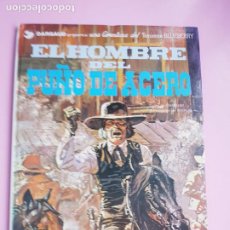 Cómics: COMIC-EL HOMBRE DEL PUÑO DE ACERO-UNA AVENTURA DEL TENIENTE BLUEBERRY-GRIJALBO/DARGAUD-1982-COLEC. Lote 280745348