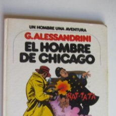 Cómics: EL HOMBRE DE CHICAGO - COMIC DE G. ALESSANDRINI - JUNIOR / GRIJALBO 1979 - TAPA DURA E1