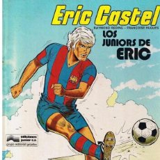 Cómics: ERIC CASTEL Nº 1 ... EN CASTEL I ELS TONIS ** EDICIONES GRIJALBO - JUNIOR ** ANY 1979