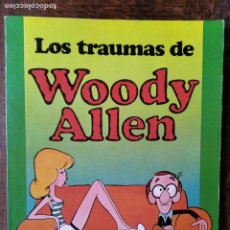 Cómics: LOS TRAUMAS DE WOODY ALLEN. ALBUM RUSTICA ED. GRIJALBO.