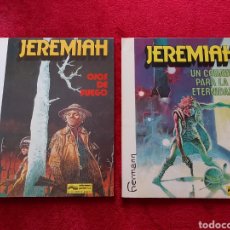 Cómics: JEREMIAH 4 OJOS DE FUEGO,JEREMIAH 5 UN COBAYA PARA LA ETERNIDAD, GRIJALBO