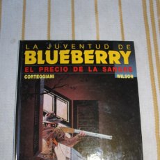 Fumetti: BLUEBERRY Nº 34 : EL PRECIO DE LA SANGRE; WILSON CORTEGGIANI ; GIJALBO/DARGAUD. Lote 330970403