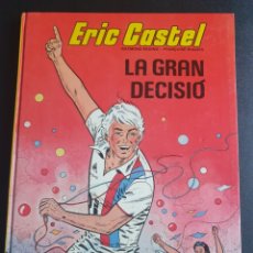 Cómics: COMIC ERIC CASTEL. LA GRAN DECISIÓ. EN CATALAN. EDICIONES JUNIOR - 1985. Lote 335188528