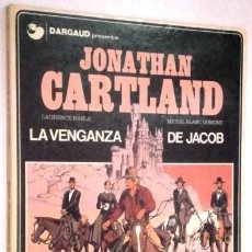 Cómics: JONATHAN CARTLAND: LA VENGANZA DE JACOB / HARLE Y BLANC-DUMONT / ED GRIJALDO DARGAUD, BARCELONA 1985. Lote 341538338